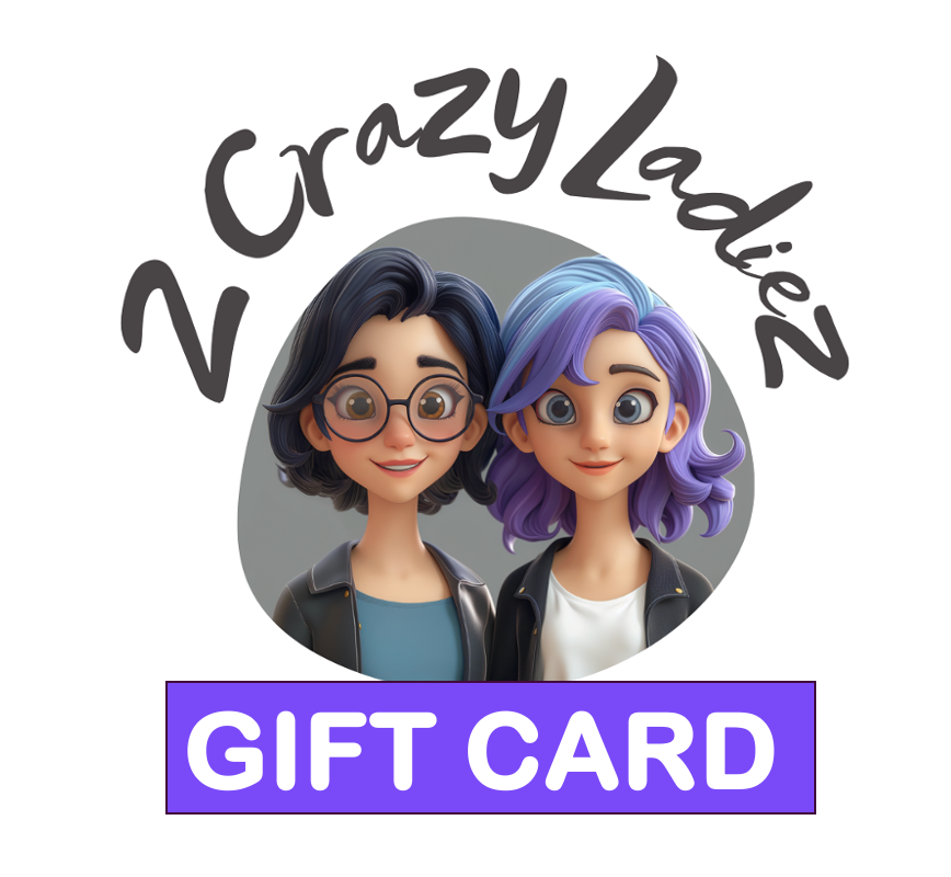 2 Crazy Ladiez Gift Cards